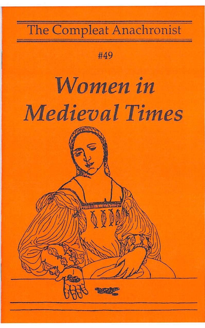 Product Description: 49. Women in Medieval Times